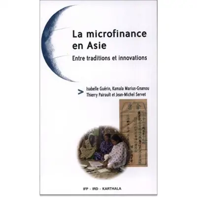 La microfinance en Asie : entre traditions et innovations