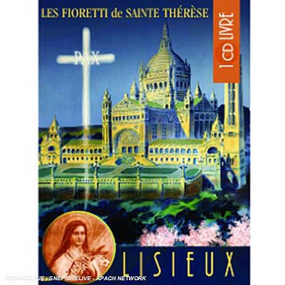 Les fioretti de Sainte Thérèse
