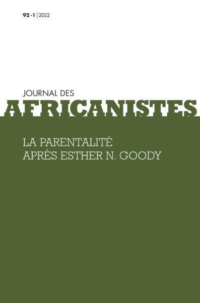 Journal des africanistes, n° 92-1. La parentalité après Esther N. Goody