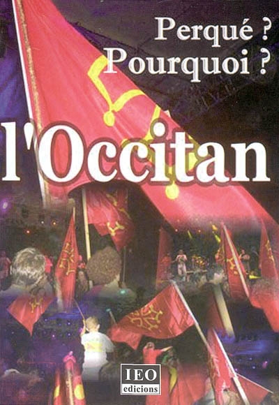 Pourquoi l'occitan ?. Perqué l'occitan ?