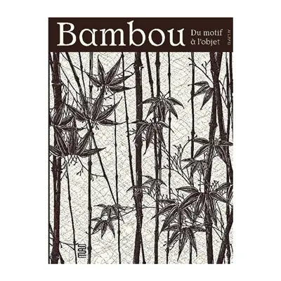 Bambou : du motif à l'objet