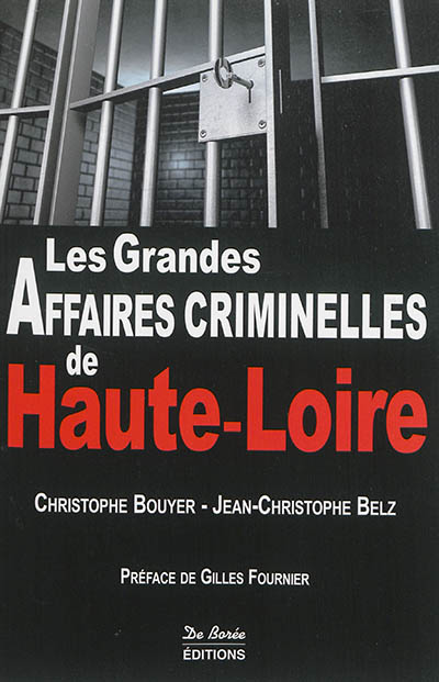 Les grandes affaires criminelles de Haute-Loire