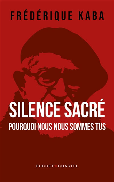 Silence sacré : pourquoi nous nous sommes tus