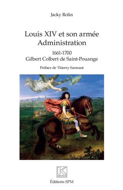 Louis XIV et son armée : administration : 1661-1700, Gilbert Colbert de Saint-Pouange
