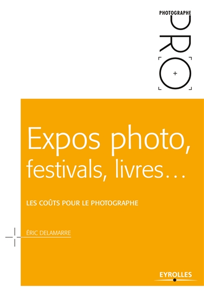 Expos photo, festivals, livres... : les coûts pour le photographe