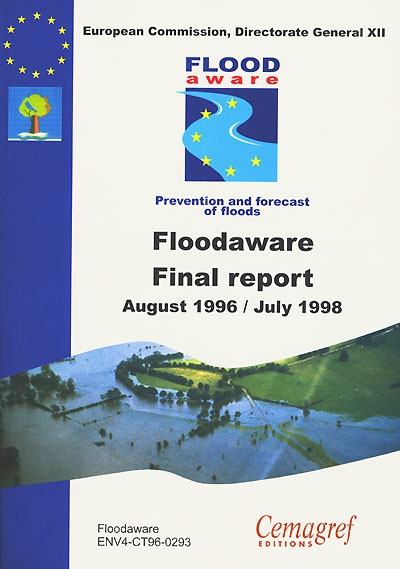 Floodaware, final report : programme climate and environment 1994-1998, area 2.3.1 : hydrological and hydrogeological risks