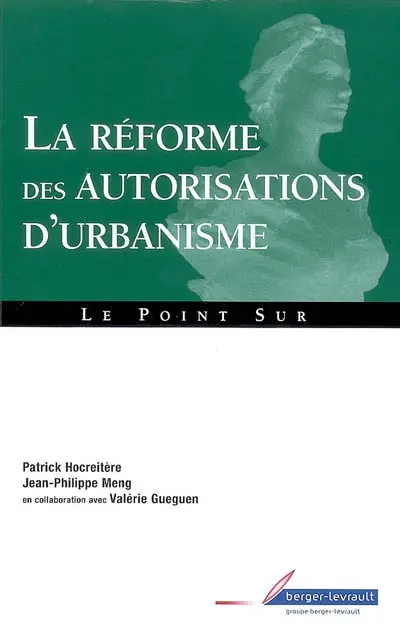 La réforme des autorisations d'urbanisme