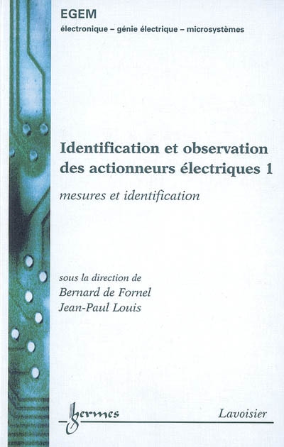 Identification et observation des actionneurs électriques. Vol. 1. Mesures et identifications