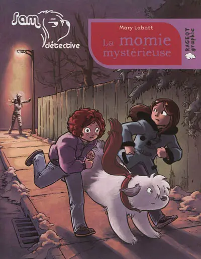 Sam détective. La momie mystérieuse