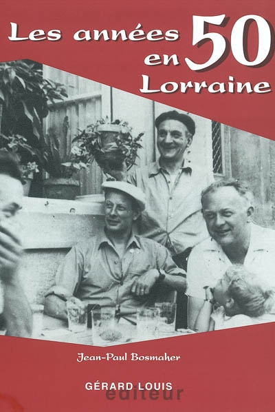 Les années 50 en Lorraine