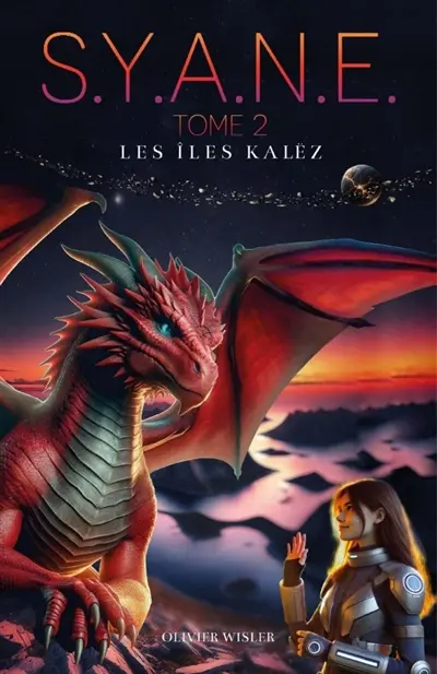 Les Iles Kalëz, saga S.Y.A.N.E., tome 2