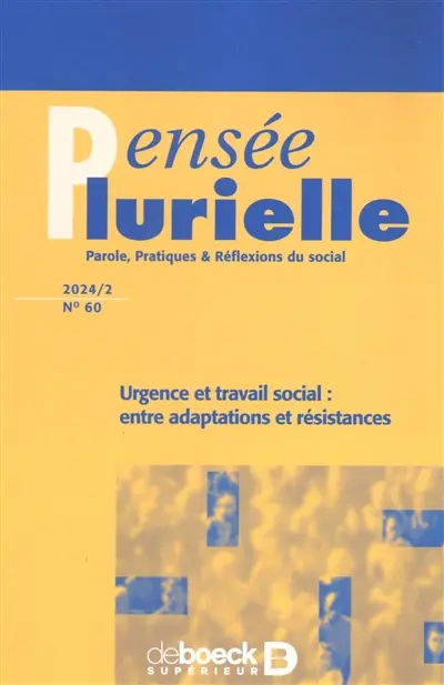 Pensée plurielle, n° 60. Urgence et travail social : entre adaptations et résistances