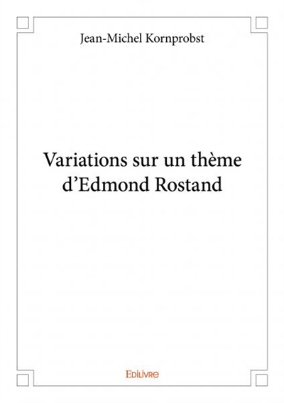 Variations sur un thème d'edmond rostand