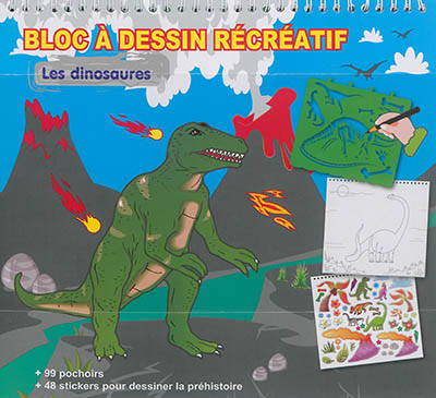 Les dinosaures : bloc à dessin récréatif
