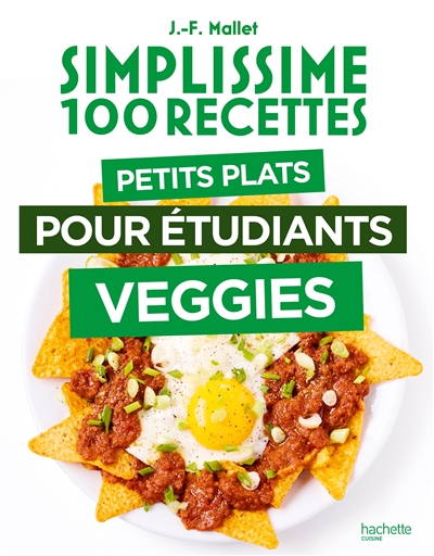 Simplissime 100 recettes : petits plats pour étudiants veggies