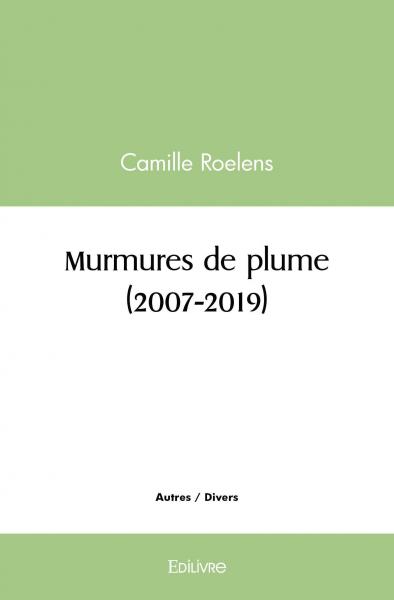 Murmures de plume (2007 2019)