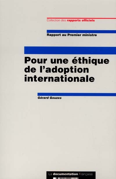Pour une éthique de l'adoption internationale : rapport au Premier ministre