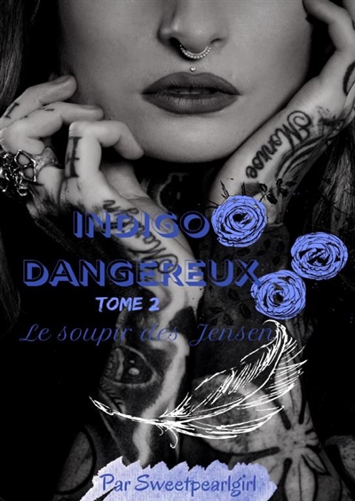 Indigo Dangereux : Tome 2