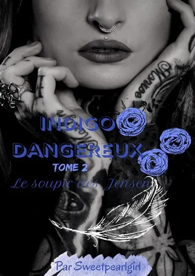 Indigo Dangereux : Tome 2
