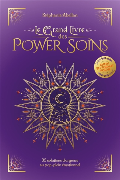 Le grand livre des power soins : 33 solutions d'urgence au trop-plein émotionnel