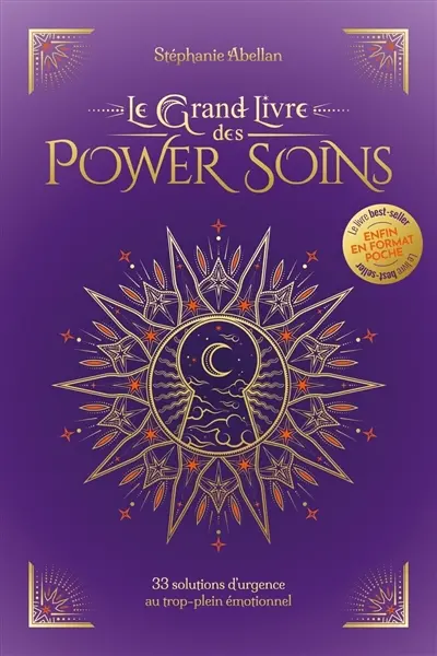 Le grand livre des power soins : 33 solutions d'urgence au trop-plein émotionnel