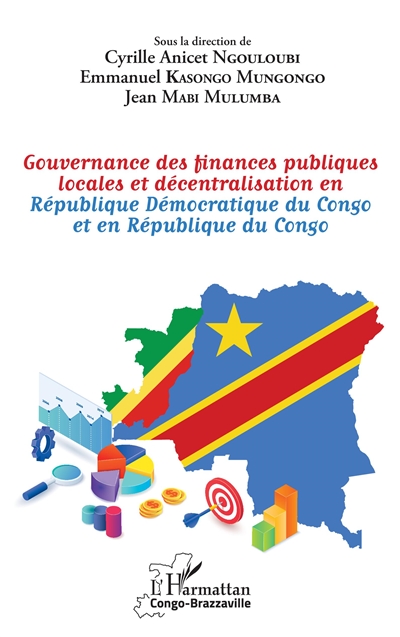 Gouvernance des finances publiques locales et décentralisation en République démocratique du Congo et en République du Congo