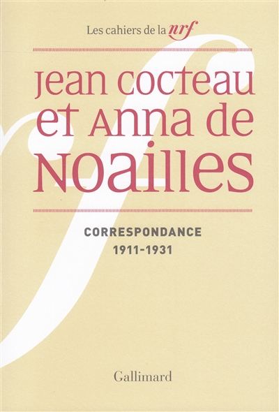 Cahiers Jean Cocteau, n° 11. Jean Cocteau et Anna de Noailles : correspondance : 1911-1931