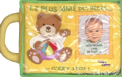 Le plus aimé des bébés... c'est moi !