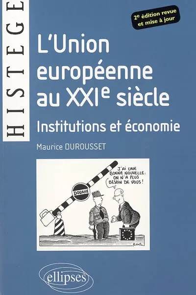 L'Union européenne au XXIe siècle : institutions et économie
