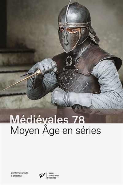 Médiévales, n° 78. Moyen Age en séries