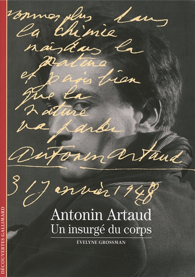 Antonin Artaud : un insurgé du corps
