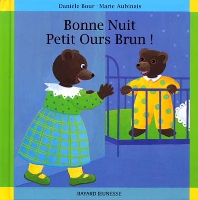 Bonne nuit, Petit Ours brun !