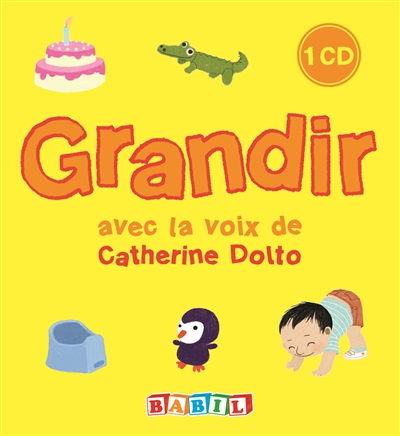 Grandir : avec la voix de...