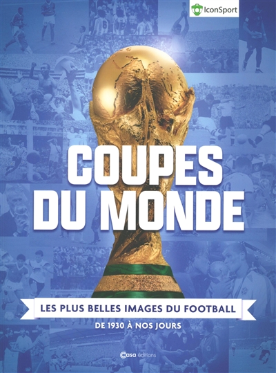 Coupes du monde : les plus...