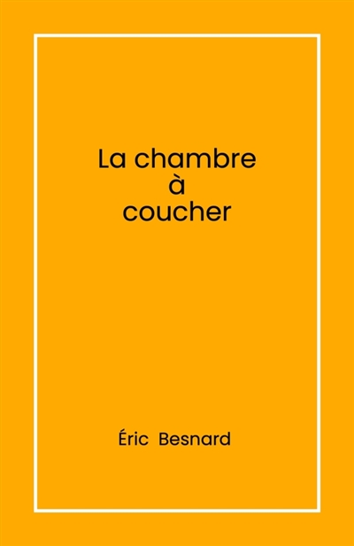 La Chambre à coucher