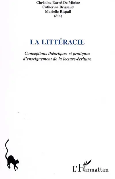 La littéracie : conceptions théoriques et pratiques d'enseignement de la lecture-écriture