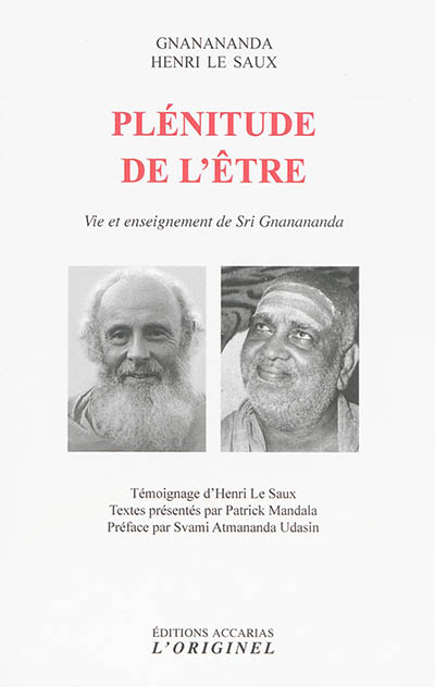 Plénitude de l'être : vie et enseignement de Sri Gnanananda