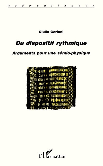 Du dispositif rythmique : arguments pour une sémio-physique