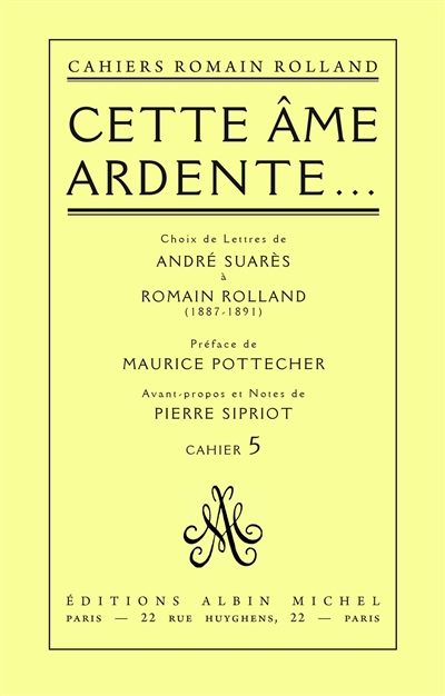 Cette âme ardente... : choix de lettres d'André Suarès à Romain Rolland (1887-1891)