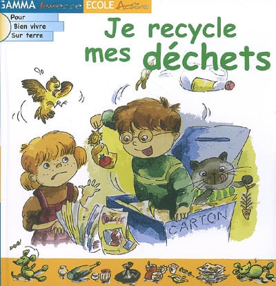 Je recycle mes déchets