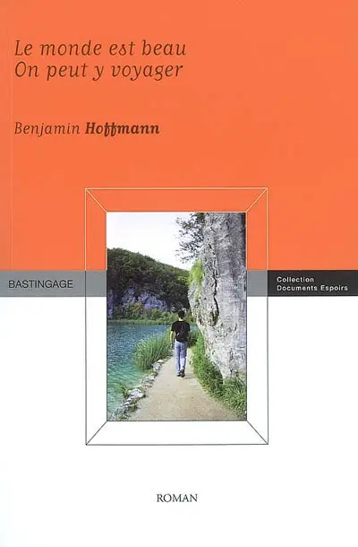 Le monde est beau, on peut y voyager