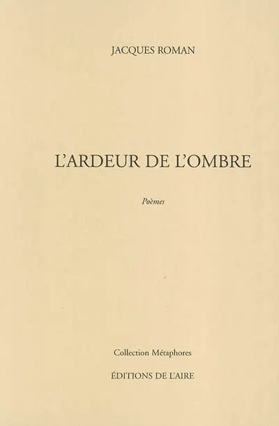 L'ardeur de l'ombre