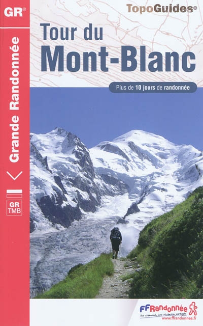 Tour du Mont-Blanc : plus de 10 jours de randonnée