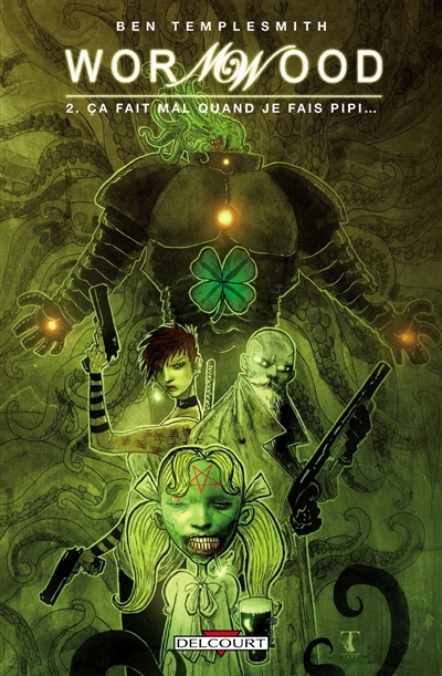Wormwood. Vol. 2. Ça fait...