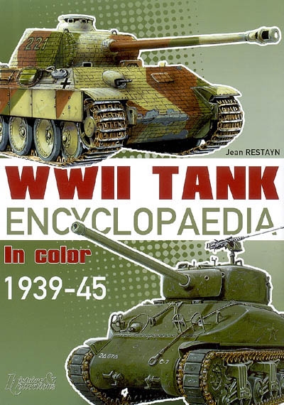 WW II tank encyclopaedia in color : 1939-45
