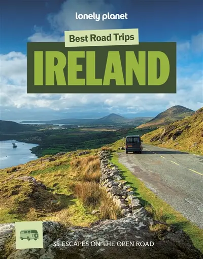 Ireland : best road trips : 35 escapes on the open road