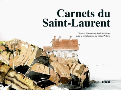 Carnets du Saint-Laurent