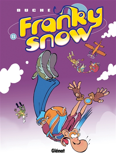 Franky Snow. Vol. 11. Franky Snow s'envoie en l'air