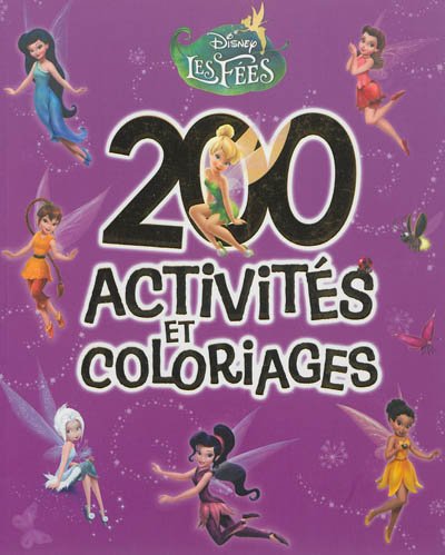 Disney les fées : 200 activités et coloriages