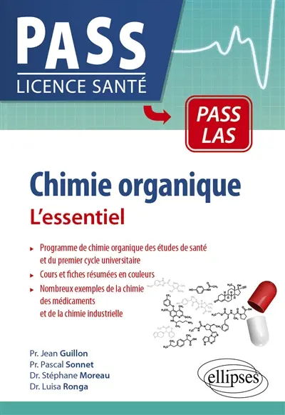 Chimie organique : l'essentiel : Pass, LAS Chimie organique : l'essentiel : Pass, LAS